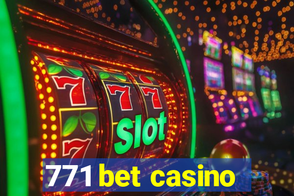 771 bet casino